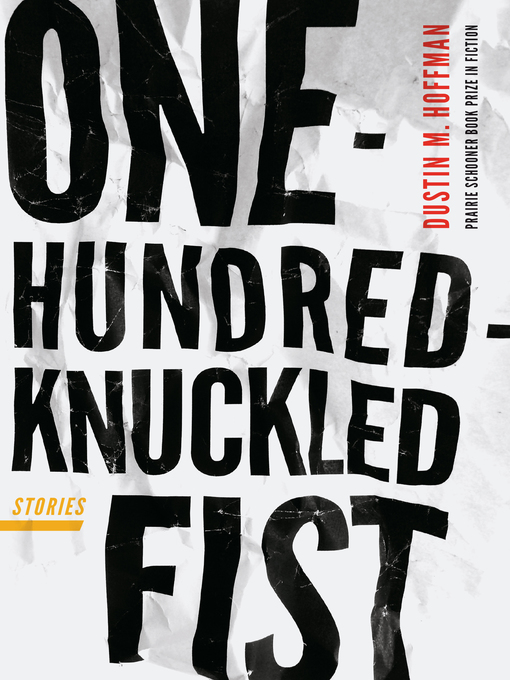Title details for One-Hundred-Knuckled Fist by Dustin M. Hoffman - Available